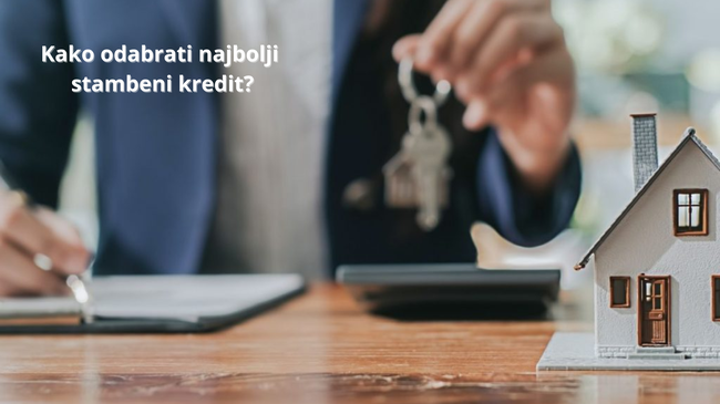 Kako odabrati najbolji stambeni kredit? Pregled banaka: PBZ, ZABA, OTP, Erste i RBA