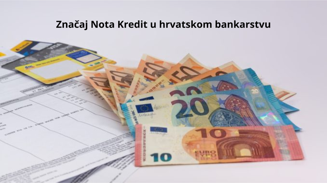 Važnost Nota Kredit u suvremenom hrvatskom bankarstvu